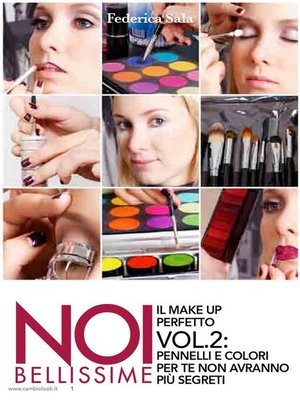 cover image of Noi bellissime--Il make up perfetto--Volume 2